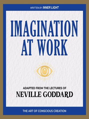 cover image of Imagination At Work--Adapted From the Lectures of Neville Goddard
